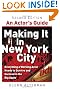 An Actor's Guide--Making It in New York City (Second Edition)