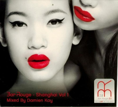 DJ Center (H'ART) Bar Rouge-Shanghai Vol.1,Mixed By Damien Kay