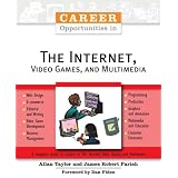 Career Opportunities in the Internet, Video Games, and Multimedia
