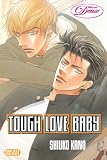 Tough Love Baby (Yaoi) (Deux)