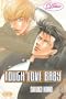 Tough Love Baby (Yaoi) (Deux)
