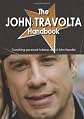 The John Travolta Handbook - Everything you need to know about John Travolta