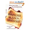 Marmelade im Zonenrandgebiet: Geschichten �bers Erwachsenwerden