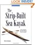 The Strip-Built Sea Kayak: Three Rugged, Beautiful Boats You Can Build