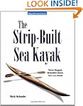 The Strip-Built Sea Kayak: Three Rugg...