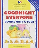 Bonne Nuit a Tous: Goodnight Everyone (I Can Read French) (French and English Edition)