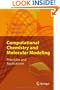 Computational Chemistry and Molecular Modeling: Principles and Applications