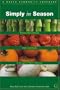 Simply In Season: Recipes that celebrate fresh, local foods in the spirit of More-with-Less (A World Community Cookbook)