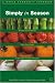 Books : Simply In Season: Recipes that celebrate fresh, local foods in the spirit of More-with-Less (A World Community Cookbook)