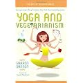 Yoga and Vegetarianism: The Path to Greater Health and Happiness