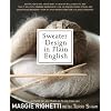 Sweater Design in Plain English, Second Edition