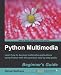 Python Multimedia:Beginners Guide