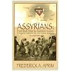 Assyrians: From Bedr Khan to Saddam Hussein