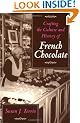 Crafting the Culture and History of French Chocolate