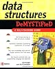 Data Structures Demystified (Demystified)
