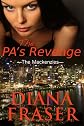 The PA's Revenge (Book 1 of The Mackenzie Brothers Series)