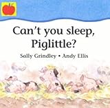 Can't you sleep, Piglittle?