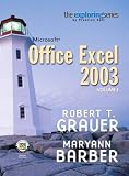Exploring Microsoft Excel 2003: v. 1 (Grauer Exploring Office 2003)