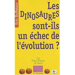 Les dinosaures sont-ils un �chec de l'�volution ?