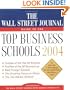 The Wall Street Journal Guide to the Top Business Schools 2004