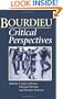 Bourdieu: Critical Perspectives