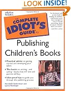 The Complete Idiot's Guide to Publishing Children's Books