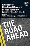Handbook of gendered careers in management : getting in, getting on, getting out