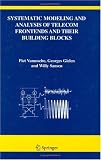 Review Springer  / Systematic Modeling and Analysis of Telecom Frontends and their Building Blocks