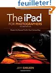 The iPad for Photographers: Master th...