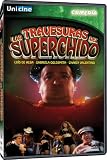 Las Travesuras del Superchido [2007]