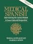 Medical Spanish: Interviewing the Latino Patient - A Cross Cultural Perspective