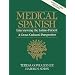 Medical Spanish: Interviewing the Latino Patient - A Cross Cultural Perspective
