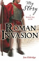 Roman Invasion (My Story)
