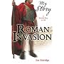 Roman Invasion (My Story)