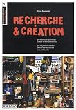 Recherche et crÃ©ation (French Edition)