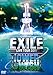 EXILE&nbsp;LIVE&nbsp;TOUR&nbsp;2011&nbsp;TOWER&nbsp;OF&nbsp;WISH&nbsp;�`�肢�̓��`(3���g)&nbsp;[DVD]
