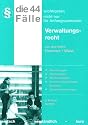 Die 44 wichtigsten F&auml;lle zum Verwaltungsrecht: Stand: 08/2010 - Einfach, verst&auml;ndlich, kurz