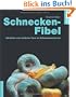 Schnecken-Fibel: Attraktiv und n�tzlich im S��wasseraquarium