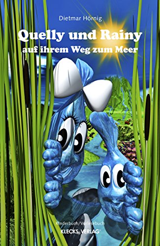 Quelly und Rainy: auf ihrem Weg zum Meer (German Edition)