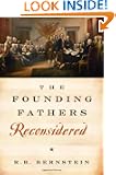 The Founding Fathers Reconsidered