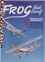 Frog Model Aircraft 1932-1976: The Complete History of the Flying Aircraft & the Plastic Kits