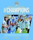 Manchester City Football Club #champions : the sequel