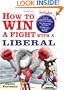 How to Win a Fight with a Liberal