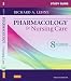 Study Guide for Pharmacology for Nursing Care, 8e