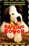 Raising Rover: Breed-By-Breed Training from Afghans to Yorkies