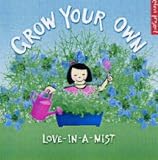 Grow Your Own Love-in-a-mist (Eden Project Books)