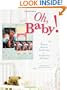 Oh, Baby!: Precious, Adorable, Lovable Ideas For Scrapbooking Baby Pages