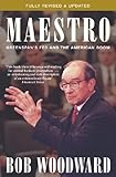 Maestro : Greenspan's Fed and the American Boom