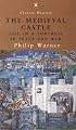 The Medieval Castle (Classic History)