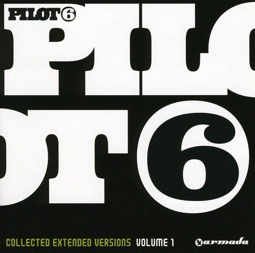 Pilot 6: Collected Extended Versions 1